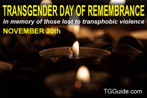 Transgender Day of Remembrance (TDoR) Annually on November 20th